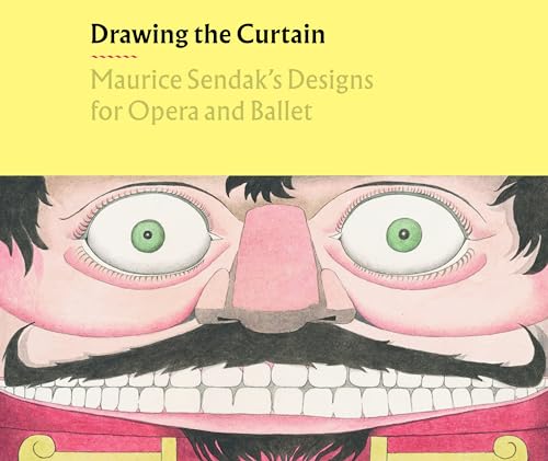 Drawing the Curtain: Maurice Sendak's Designs for Opera and Ballet von Prestel